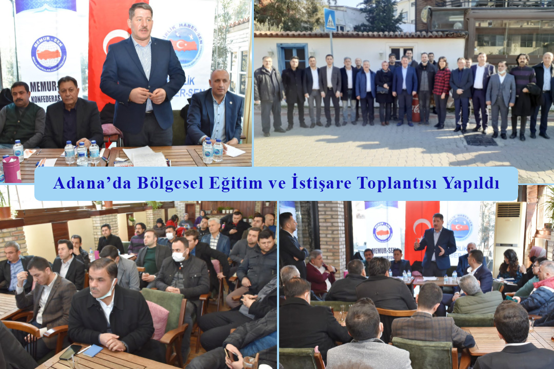 Adana’da Bölgesel Eğitim ve İstişare Toplantısı Yapıldı