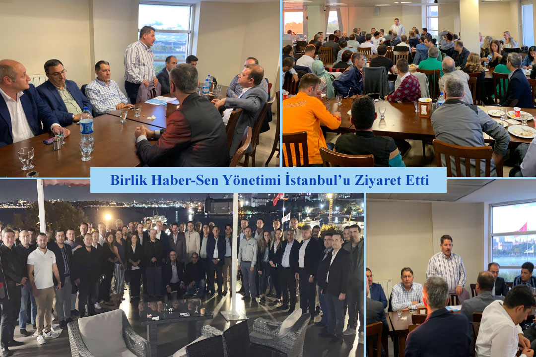 Birlik Haber-Sen Yönetimi İstanbul’u Ziyaret Etti