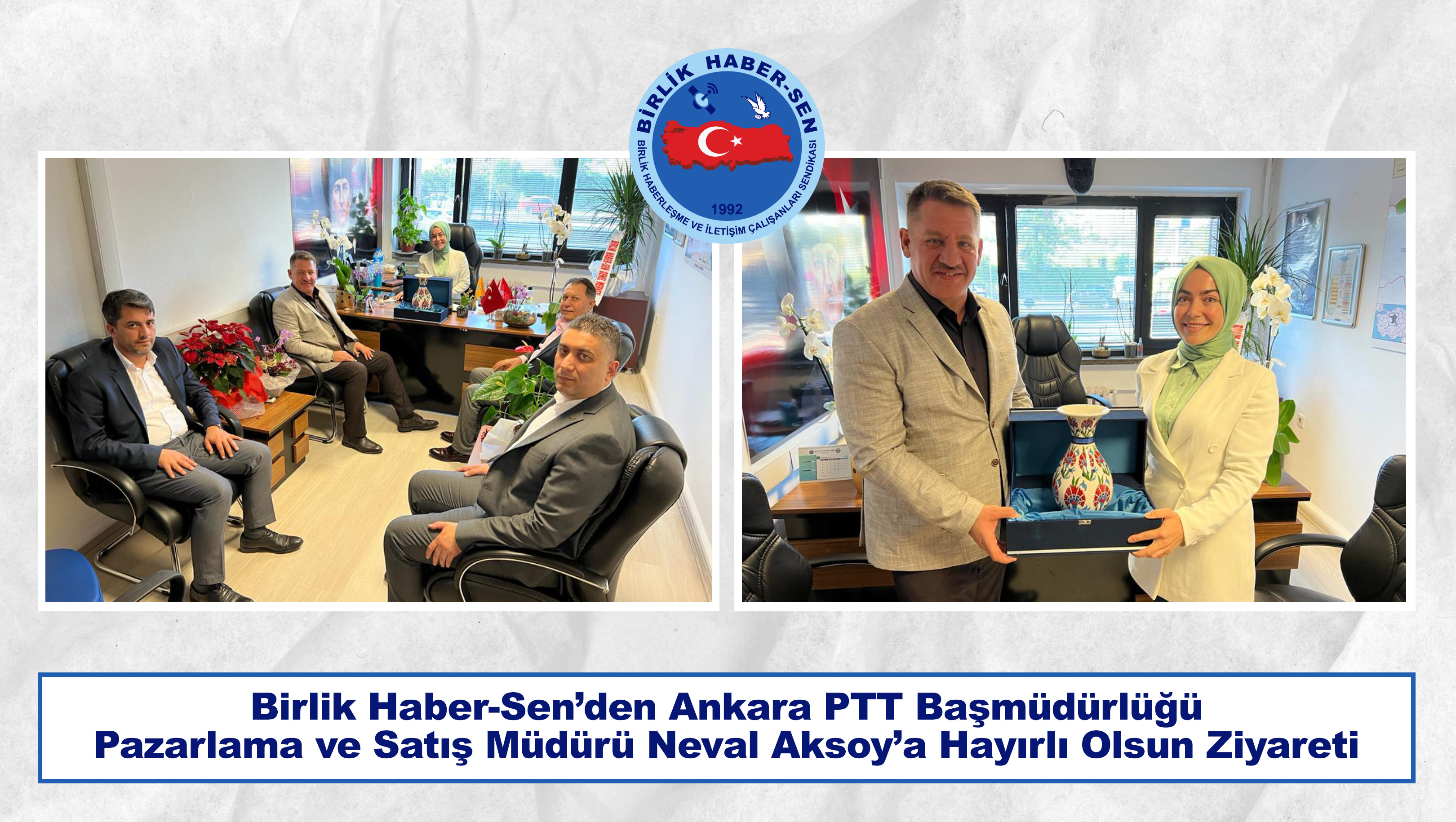 Birlik Haber-Sen’den Ankara PTT Başmüdürlüğü Pazarlama ve Satış Müdürü Neval Aksoy’a Hayırlı Olsun Ziyareti