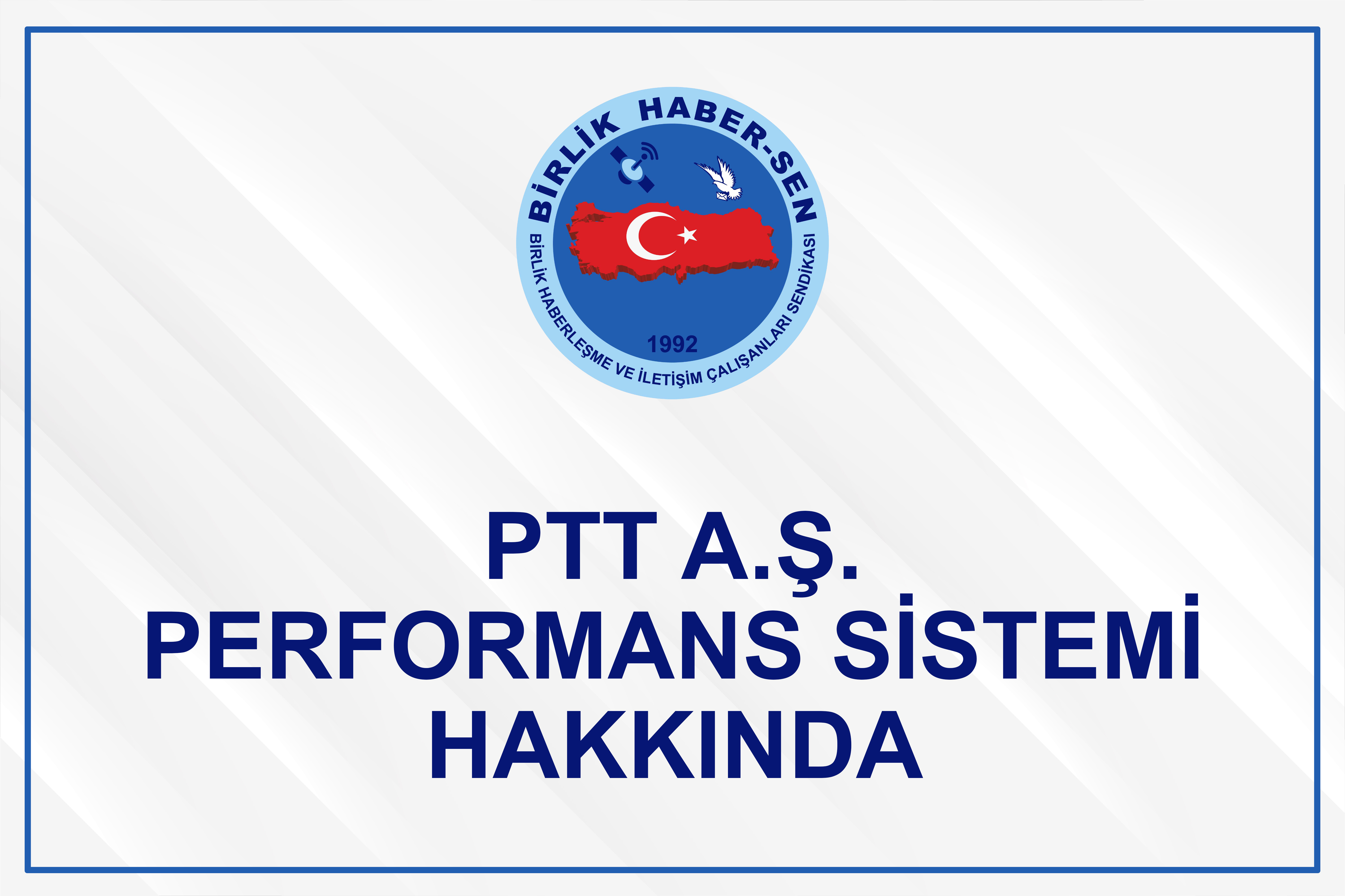 PTT A.Ş. PERFORMANS SİSTEMİ HAKKINDA